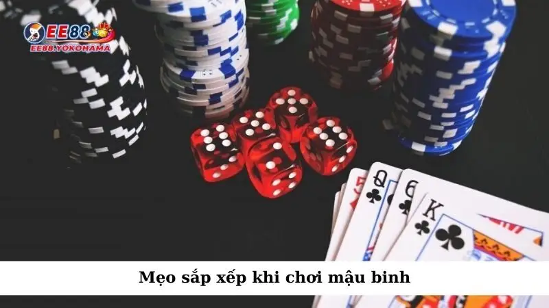 Mẹo sắp xếp khi chơi mậu binh